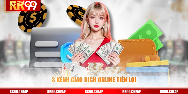 3 kênh giao dịch online tiện lợi