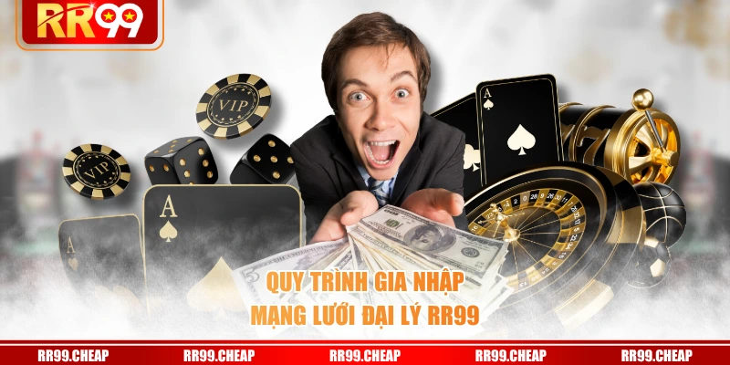 Quy trình gia nhập mạng lưới đại lý RR99